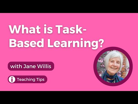 What is Task-Based Learning | Jane Willis