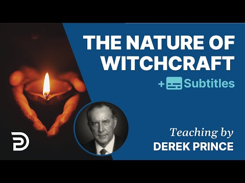 The Nature of Witchcraft |  The Enemies We Face 2