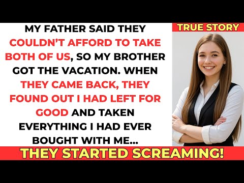 My Father Said They Couldn’t Afford Two Tickets. So My Brother Got The Vacation—When They Came Back…
