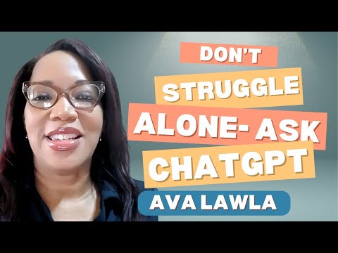 Don't Struggle Alone - Ask ChatGPT