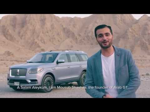 Walk-around of the all-new Lincoln Navigator with Mousub Shashaa of Arab GT