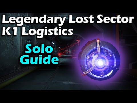 Legendary Lost Sector - K1 Logistics - Solo Guide - Season of the Worthy - Destiny 2