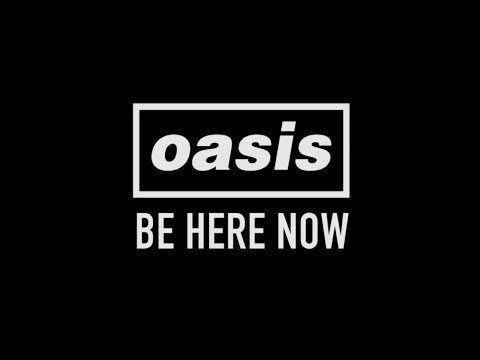 Oasis - Be Here Now "Documentary"