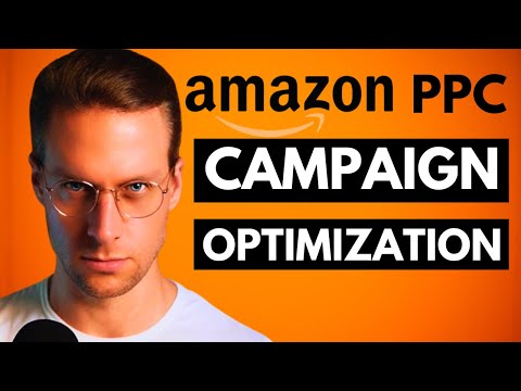 Amazon PPC Campaign Optimization (for Profit) - 2025 Step by Step Walkthrough
