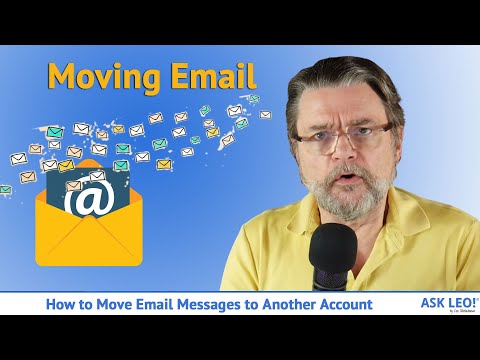 How to Move Email Messages to Another Account