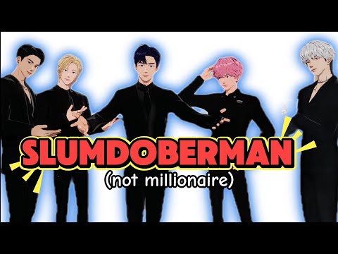 SlumDoberman (not millionaire)