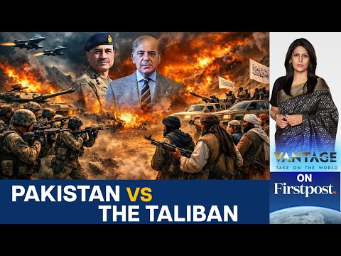 Pakistan vs Taliban: Who Has the Upper Hand in a Full-Scale War? | Vantage with Palki Sharma | N18G