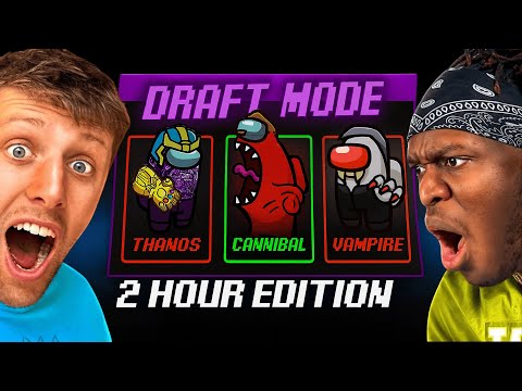 2 HOURS OF DRAFT MODE IN SIDEMEN AMONG US