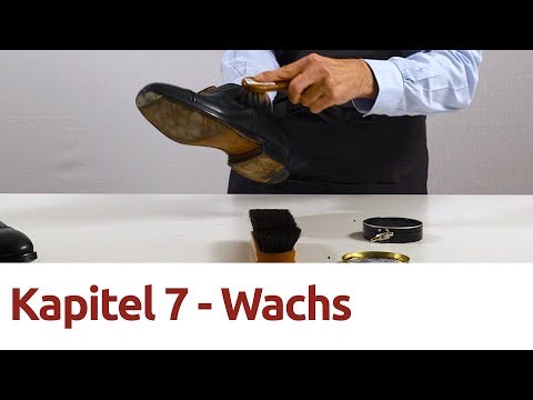 Schuhpflege - Kapitel 7 -  Wachs