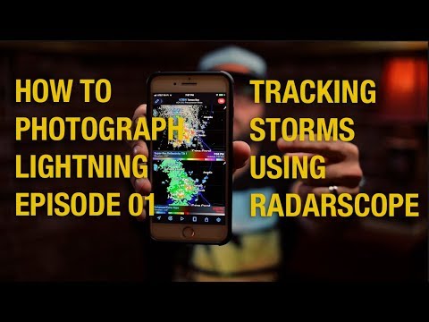 HOW TO PHOTOGRAPH LIGHTNING (Ep 01 Tracking storms with RadarScope)