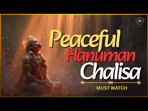 हनुमान चालीसा | Hanuman Chalisa Healing Version for Peace