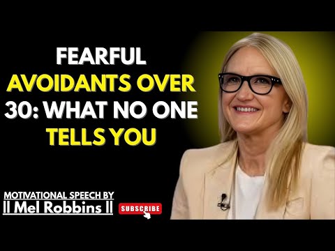 🔥"When the Fearful Avoidant Gets Older... THIS Happens | Mel Robbins Best Powerful Speech