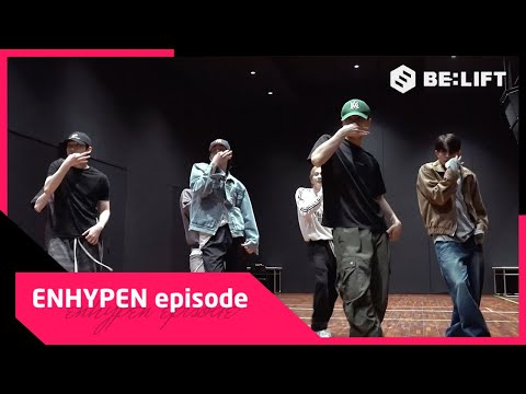 [EPISODE] 'No Doubt' 안무 연습 비하인드 - ENHYPEN (엔하이픈)