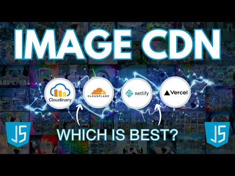 Netlify Image CDN Vs Cloudinary CDN Vs Cloudflare CDN Vs Vercel Image API