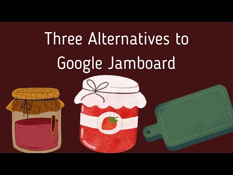 Three Alternatives to Google Jamboard