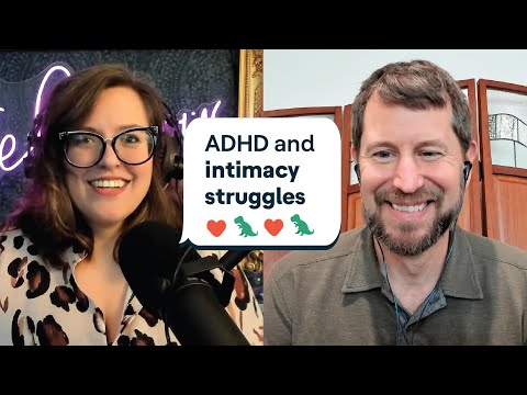 ADHD and sex | Sorry, I Missed This