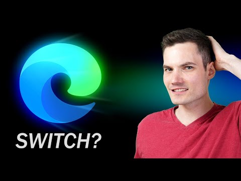 Is NOW the Time to Switch to Microsoft Edge?