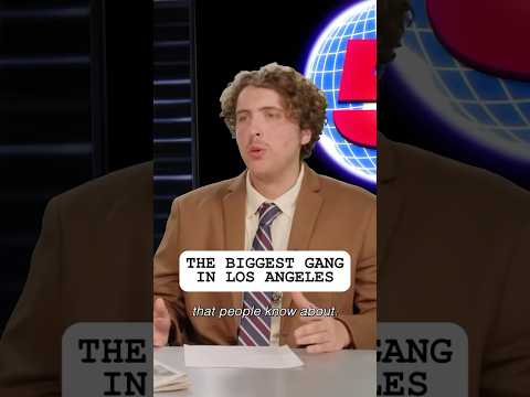 The biggest gang in Los Angeles