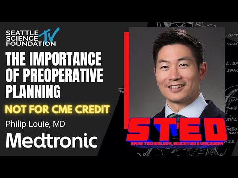 The Importance of Preoperative Planning - Philip Louie, MD
