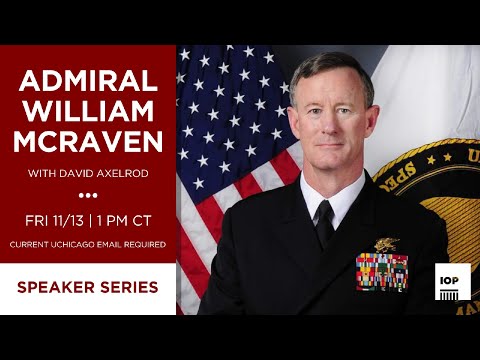 Admiral William McRaven in Conversation with David Axelrod