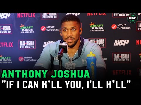 Anthony Joshua on Jake Paul: “If I can k*ll you, I’ll k*ll you”