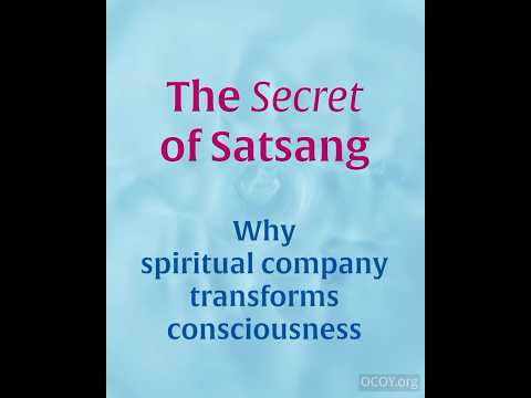 The Secret of Satsang | Why Spiritual Company Transforms Consciousness