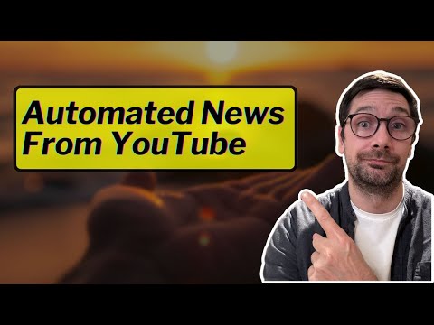 100% Hands Off - Automated News Articles From YouTube