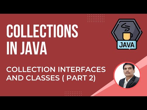 Java Collections Framework-Part3 | Interfaces And Classes | Methods in Collection & List Interfaces