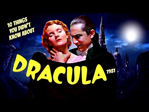10 Things You Didn't Know About Dracula 1931