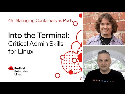 Managing Podman Containers as Pods | Into the Terminal 45