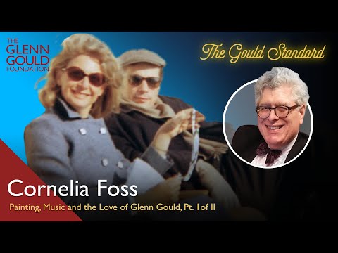 Ep. 54: Cornelia Foss - Painting, Music and the Love of Glenn Gould, Pt. I
