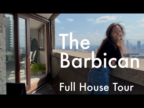 The Barbican Estate | Full House Tour, in London’s Brutalist Iconic Architectural Landmark 