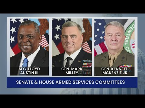Secretary of Defense & Joint Chiefs Chair and Others Testify on Afghanistan Withdrawal