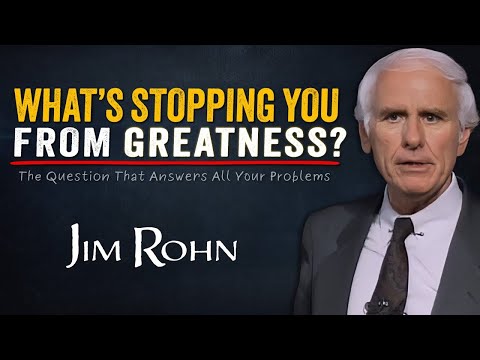 What's Stopping You from Becoming Great? | Jim Rohn Motivation