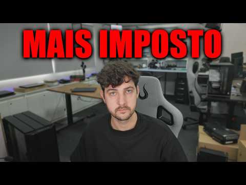 MAIS IMPOSTO EM PLACA DE VÍDEO, RAM, CPU, PLACA MÃE E CELULAR, A COISA TÁ FEIA