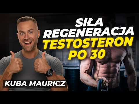 Budowanie siły i testosteronu po 30 | @jakub_mauricz