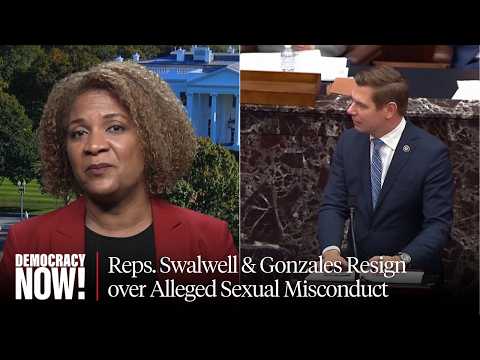 Reps. Swalwell & Gonzales Resign over Alleged Sexual Misconduct; Will Congress Take More Action?