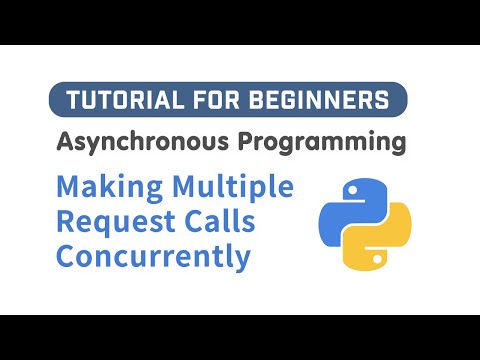 How To Make Multiple API Calls Concurrently With Asyncio In Python (Asynchronously Programming)