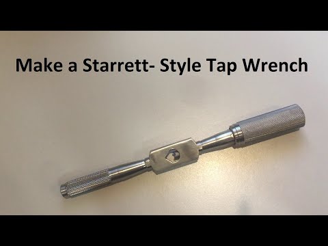 Make a Tap Wrench - Starrett Style