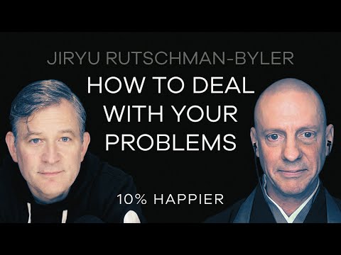 How to Deal With Your Problems | Jiryu Rutschman-Byler