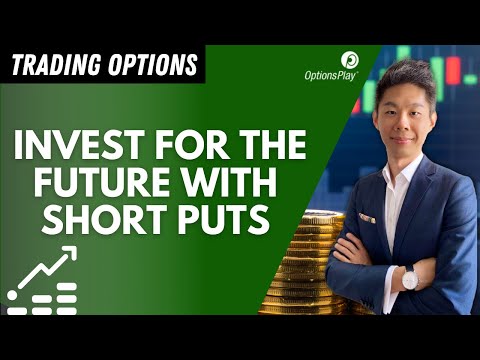 Invest for the Future with Short Puts l Options Trading