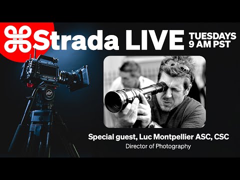 Strada Live: Luc Montpellier, ASC, CSC
