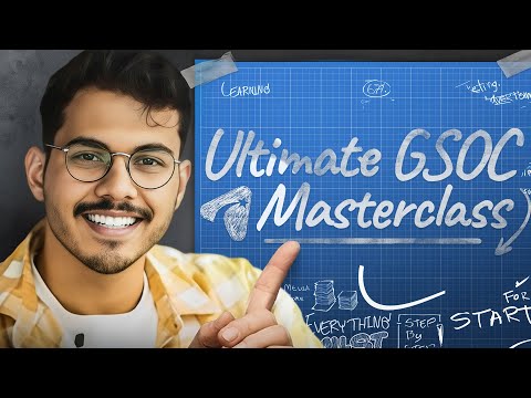 Ultimate GSOC Preparation 2026 | How to Get Into GSOC 2026