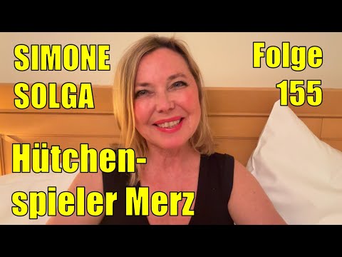 Simone Solga: Hütchenspieler Merz | Folge 155