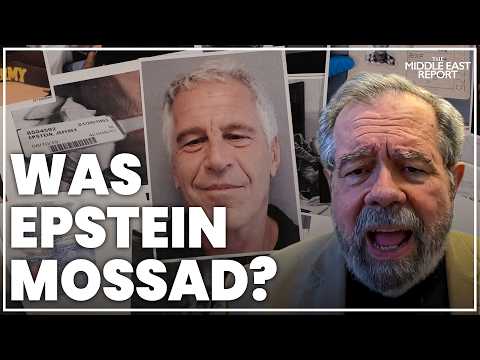 Did Jeffrey Epstein work for Israeli foreign intelligence Mossad? | David Cay Johnston