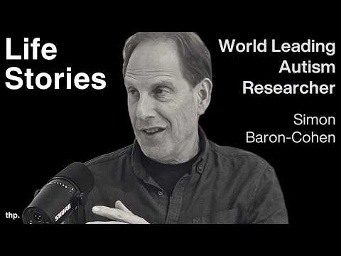 Life Stories: World-Leading Autism Researcher, Dr Simon Baron-Cohen