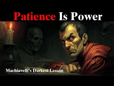 How Machiavelli Used Patience as a Weapon — The Cold Art of Control