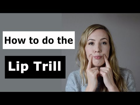 How to do the Lip Trill