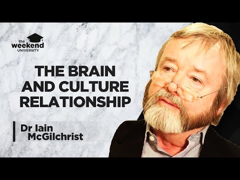 The Brain & Culture: A Symbiotic Relationship – Dr Iain McGilchrist