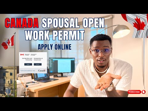 How to Apply for a Canada Spousal Open Work Permit | DIY Guide
